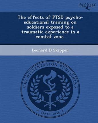 Buy The Effects of Ptsd Psycho-Educational Training on Soldiers Exposed ...