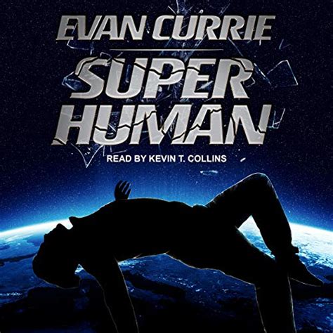 Superhuman: Superhuman Series, Book 1 (Audio Download): Evan Currie ...