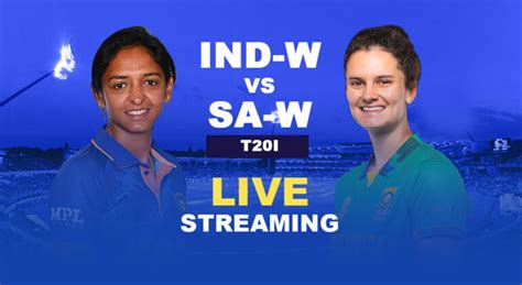 IND W vs SA W 1st T20I Live Streaming: When and Where to watch ...