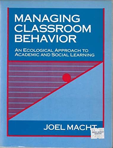 Buy Managing Classroom Behavior: An Ecological Approach to Academic and ...