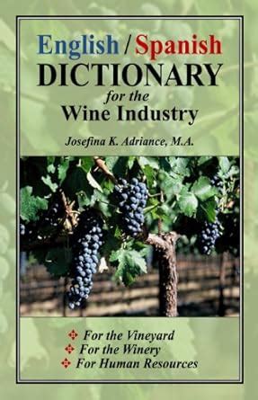 English/Spanish Dictionary for the Wine Industry (English and Spanish ...
