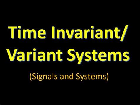 Image result for Variant and Time Invariant