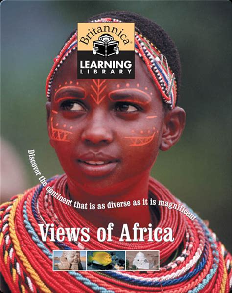Views of Africa Book by Encyclopaedia Britannica, Inc. | Epic