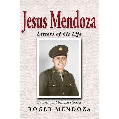 Jesus Mendoza: His Life Through Letters (Hardcover) – Romen Graphics Store