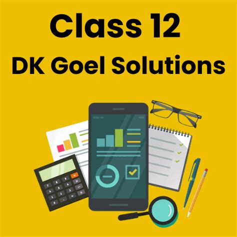 DK Goel Class 12 Accountancy Chapter-wise Solutions and Notes