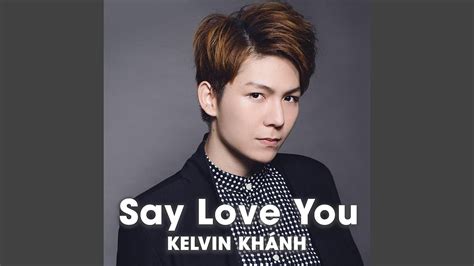SAY LOVE YOU - YouTube