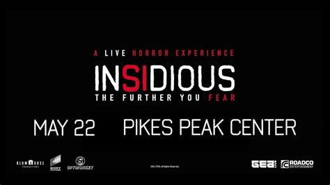 Insidious - The Further You Fear at Pikes Peak Center, Pikes Peak ...