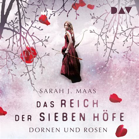 Dornen und Rosen: Das Reich der sieben Höfe 1 (Audio Download): Sarah J ...