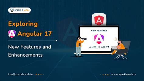 Exploring Angular 17: New Features, Enhancements, and Benefits