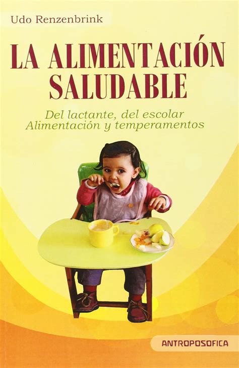 Buy Alimentacion Saludable del Lactante del Escolar y Alimentacion Book ...