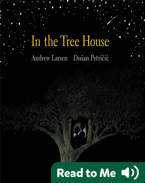 In the Tree House Book by Andrew Larsen | Epic