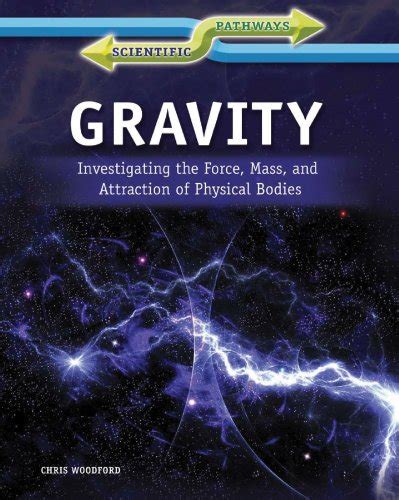 Buy Gravity: Investigating the Force, Mass, and Attraction of Physical ...