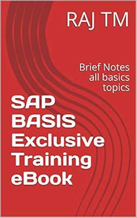 SAP BASIS Exclusive Training eBook: Brief Notes all basics topics eBook ...
