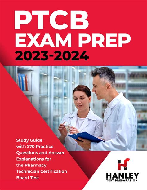 PTCB Exam Prep 2023-2024: Study Guide with 270 Practice Questions and ...