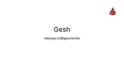 Gesh — Teletype