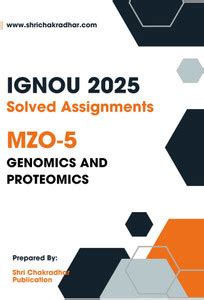 IGNOU MZO 5 Solved Assignment 2025 (MSCZOO) Genomics and Proteomics ...