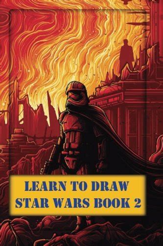 Learn To Draw Star Wars Book 2: Drawing Star Wars For Beginners (Pencil ...