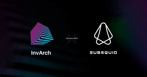 InvArch сотрудничает с Subsquid для архивирования интеллектуальной ...