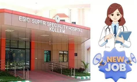 ESIC Kerala JOB Alert: SR, Specialist, Super Specialist, Posts, Know ...
