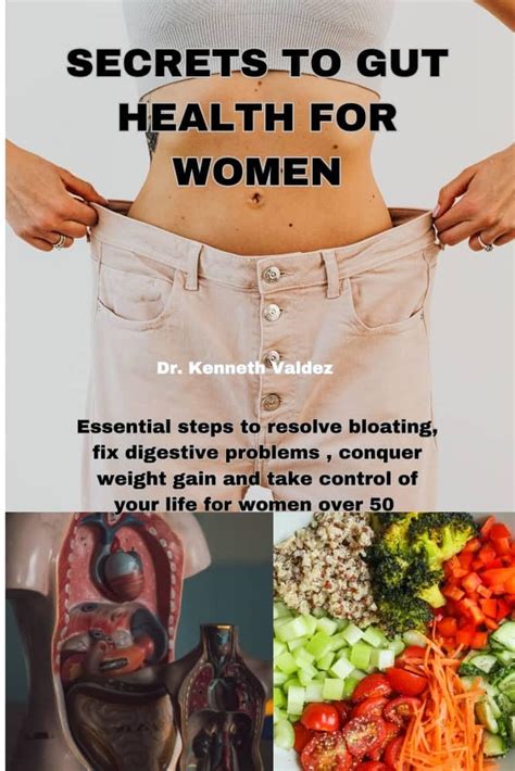 SECRETS TO GUT HEALTH FOR WOMEN: Essential Steps to Resolve Bloating ...