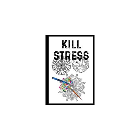 KILL STRESS by coloring my Mandalas: Mandalas | Ubuy India