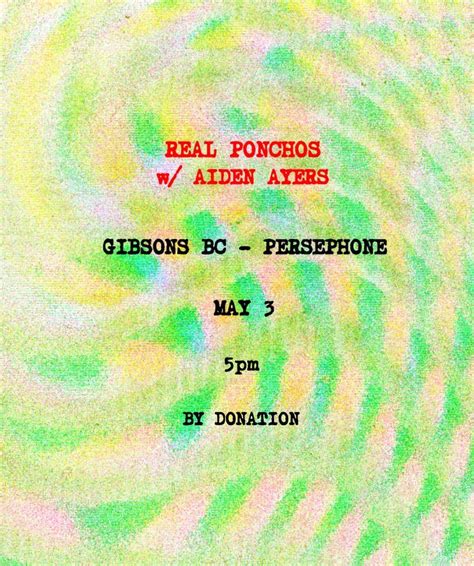 THE REAL PONCHOS LIVE!!!!, 1053 Stewart Road, Gibsons, BC, Canada, 3 ...