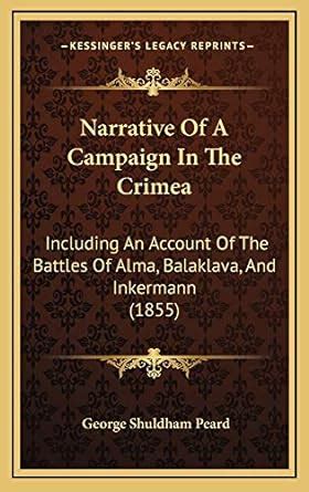Buy Narrative of a Campaign in the Crimea: Including an Account of the ...
