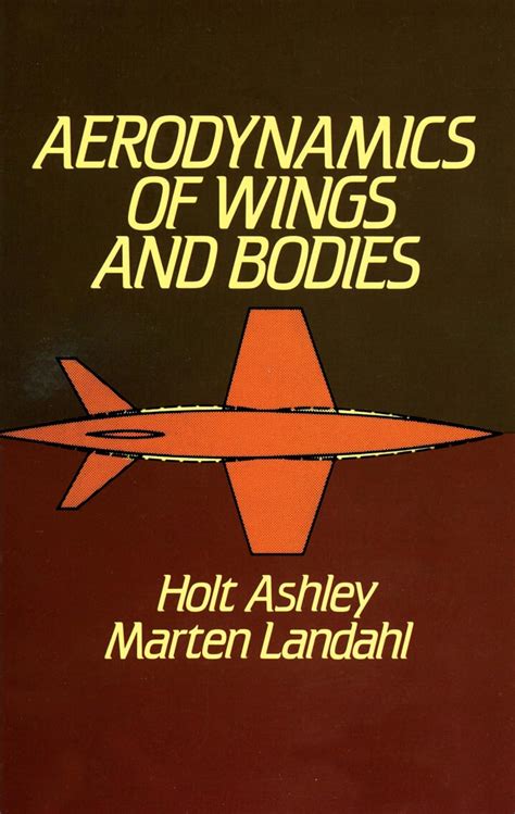 Buy Aerodynamics of Wings and Bodies (Dover Books on Aeronautical ...