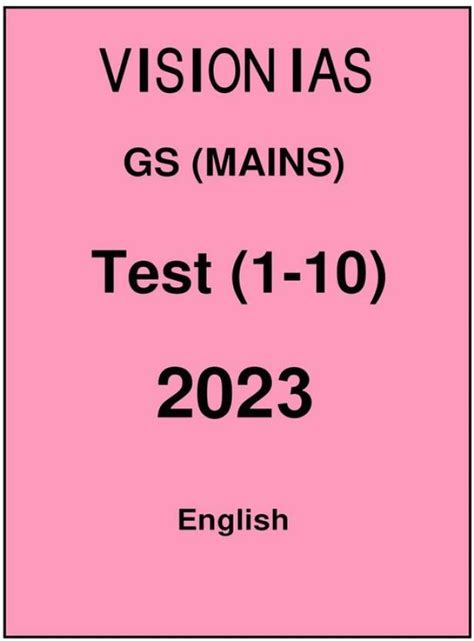 Vision IAS Mains 1 To 10 Tests Series In English For Upsc Exam 2023 ...