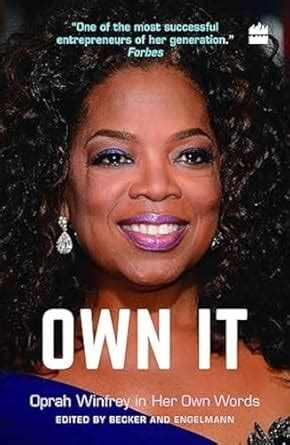 Buy Own It: Oprah Winfrey in Her Own Words Book Online at Low Prices in ...