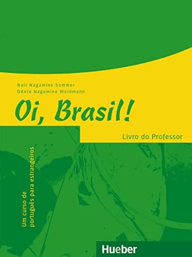 Buy Oi, Brasil!: Livro do Professor Book Online at Low Prices in India ...