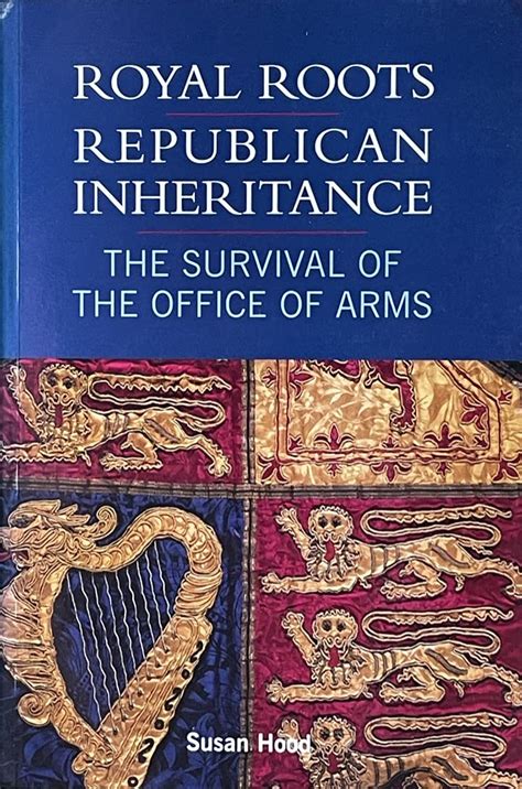 Buy Royal Roots - Republican Inheritance: The Survival of the Office of ...