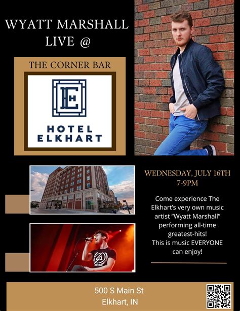 Wyatt Marshall is Brings Summer Music to Hotel Elkhart, Hotel Elkhart ...