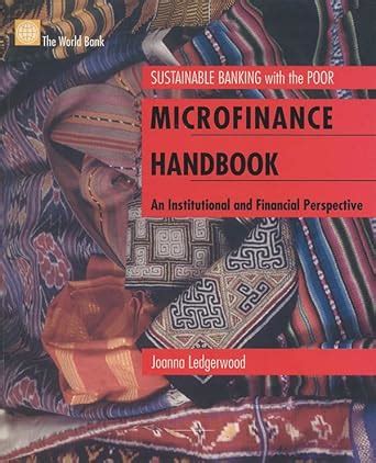 Microfinance Handbook: An Institutional and Financial Perspective ...