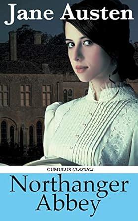 Northanger Abbey (Cumulus Classics) : Austen, Jane, Austen, Henry ...