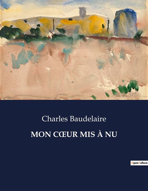 Mon coeur mis à nu - . - Charles Baudelaire - Librairie Eyrolles