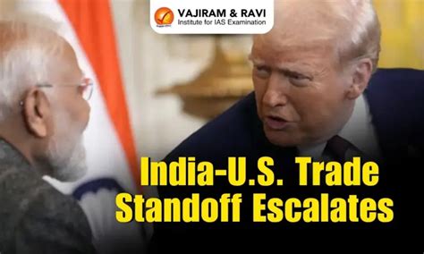 India-U.S. Trade Standoff Escalates - Tariffs, Penalties, and Strategic ...