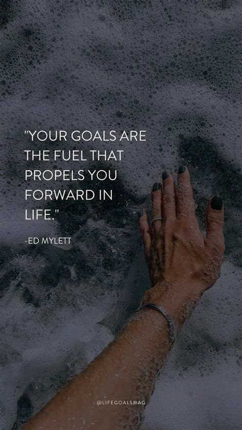 82 Powerful Quotes About Achieving Your Life Goals | Life Goals Mag