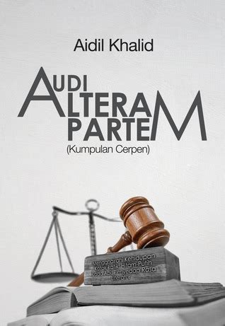 Audi Alteram Partem by Aidil Khalid