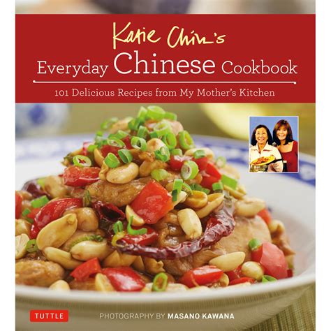 Katie Chin's Everyday Chinese Cookbook (978(080) ***-****) - Tuttle Publishing