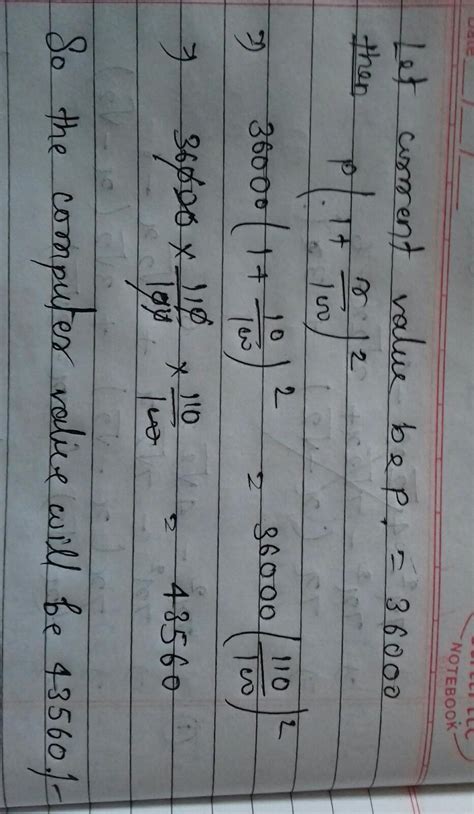 the value of a computer depreciates at 10% per annum of its current ...