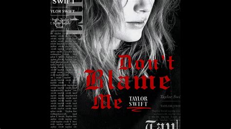 Taylor Swift - Don't Blame Me (Official Audio) - YouTube