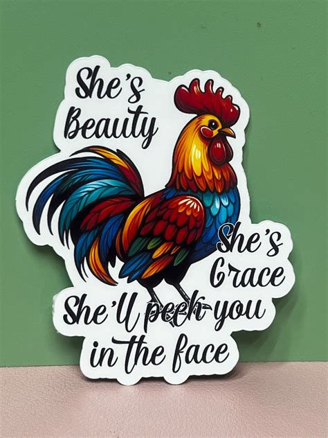 She’s Beauty, She’s Grace, She’ll Peck You in the Face. Sticker, Magnet ...