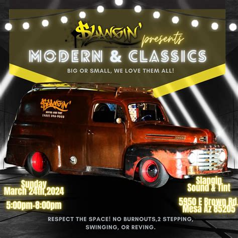 Slangin Presents Modern and Classics Car Show, Slangin Sound and Tint ...