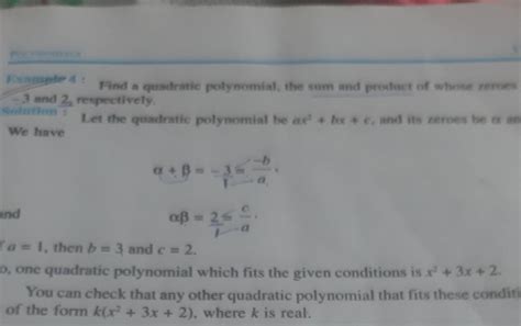 find the quadratic polynomial, the sum and product of whose zeroes Are ...