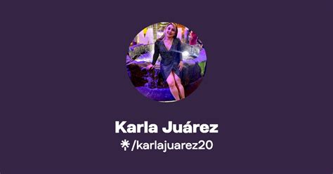 Karla Juárez | Instagram, Facebook, TikTok | Linktree