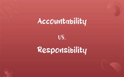 Image result for Accountability Vs Responsibility