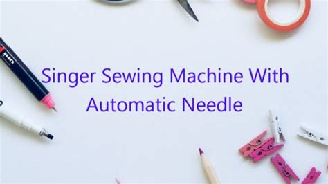 Image result for How to Thread Needle with Singer Automatic Threader