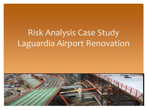 SOLUTION: Risk Analysis Case Study Laguardia Airport Renovation - Studypool