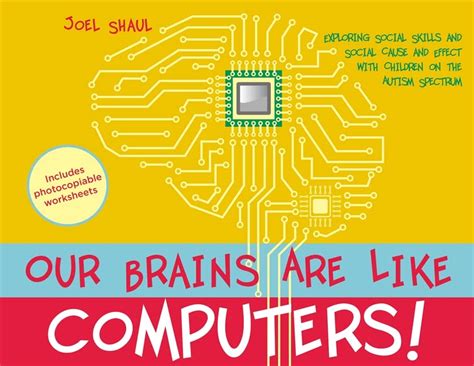 Buy Our Brains Are Like Computers!: Exploring Social Skills and Social ...